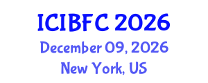 International Conference on Islamic Banking, Finance and Commerce (ICIBFC) December 09, 2026 - New York, United States International Conference on Islamic Banking, Finance and Commerce (ICIBFC) December 09, 2026 - New York, United States