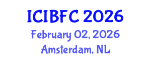 International Conference on Islamic Banking, Finance and Commerce (ICIBFC) February 02, 2026 - Amsterdam, Netherlands International Conference on Islamic Banking, Finance and Commerce (ICIBFC) February 02, 2026 - Amsterdam, Netherlands