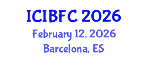 International Conference on Islamic Banking, Finance and Commerce (ICIBFC) February 12, 2026 - Barcelona, Spain International Conference on Islamic Banking, Finance and Commerce (ICIBFC) February 12, 2026 - Barcelona, Spain