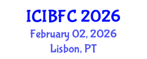 International Conference on Islamic Banking, Finance and Commerce (ICIBFC) February 02, 2026 - Lisbon, Portugal International Conference on Islamic Banking, Finance and Commerce (ICIBFC) February 02, 2026 - Lisbon, Portugal