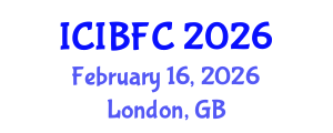 International Conference on Islamic Banking, Finance and Commerce (ICIBFC) February 16, 2026 - London, United Kingdom International Conference on Islamic Banking, Finance and Commerce (ICIBFC) February 16, 2026 - London, United Kingdom
