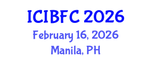 International Conference on Islamic Banking, Finance and Commerce (ICIBFC) February 16, 2026 - Manila, Philippines International Conference on Islamic Banking, Finance and Commerce (ICIBFC) February 16, 2026 - Manila, Philippines