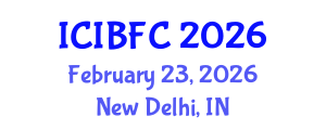 International Conference on Islamic Banking, Finance and Commerce (ICIBFC) February 23, 2026 - New Delhi, India International Conference on Islamic Banking, Finance and Commerce (ICIBFC) February 23, 2026 - New Delhi, India