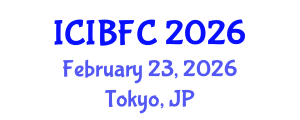 International Conference on Islamic Banking, Finance and Commerce (ICIBFC) February 23, 2026 - Tokyo, Japan International Conference on Islamic Banking, Finance and Commerce (ICIBFC) February 23, 2026 - Tokyo, Japan