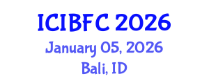 International Conference on Islamic Banking, Finance and Commerce (ICIBFC) January 05, 2026 - Bali, Indonesia International Conference on Islamic Banking, Finance and Commerce (ICIBFC) January 05, 2026 - Bali, Indonesia