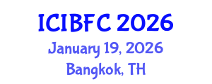 International Conference on Islamic Banking, Finance and Commerce (ICIBFC) January 19, 2026 - Bangkok, Thailand International Conference on Islamic Banking, Finance and Commerce (ICIBFC) January 19, 2026 - Bangkok, Thailand