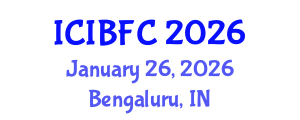 International Conference on Islamic Banking, Finance and Commerce (ICIBFC) January 26, 2026 - Bengaluru, India International Conference on Islamic Banking, Finance and Commerce (ICIBFC) January 26, 2026 - Bengaluru, India