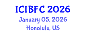 International Conference on Islamic Banking, Finance and Commerce (ICIBFC) January 05, 2026 - Honolulu, United States International Conference on Islamic Banking, Finance and Commerce (ICIBFC) January 05, 2026 - Honolulu, United States