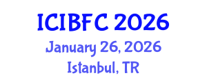 International Conference on Islamic Banking, Finance and Commerce (ICIBFC) January 26, 2026 - Istanbul, Turkey International Conference on Islamic Banking, Finance and Commerce (ICIBFC) January 26, 2026 - Istanbul, Turkey