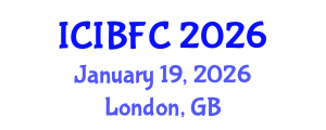 International Conference on Islamic Banking, Finance and Commerce (ICIBFC) January 19, 2026 - London, United Kingdom International Conference on Islamic Banking, Finance and Commerce (ICIBFC) January 19, 2026 - London, United Kingdom