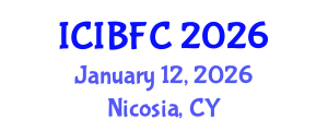 International Conference on Islamic Banking, Finance and Commerce (ICIBFC) January 12, 2026 - Nicosia, Cyprus International Conference on Islamic Banking, Finance and Commerce (ICIBFC) January 12, 2026 - Nicosia, Cyprus