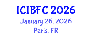 International Conference on Islamic Banking, Finance and Commerce (ICIBFC) January 26, 2026 - Paris, France International Conference on Islamic Banking, Finance and Commerce (ICIBFC) January 26, 2026 - Paris, France