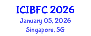 International Conference on Islamic Banking, Finance and Commerce (ICIBFC) January 05, 2026 - Singapore, Singapore International Conference on Islamic Banking, Finance and Commerce (ICIBFC) January 05, 2026 - Singapore, Singapore