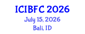 International Conference on Islamic Banking, Finance and Commerce (ICIBFC) July 15, 2026 - Bali, Indonesia International Conference on Islamic Banking, Finance and Commerce (ICIBFC) July 15, 2026 - Bali, Indonesia