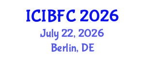 International Conference on Islamic Banking, Finance and Commerce (ICIBFC) July 22, 2026 - Berlin, Germany International Conference on Islamic Banking, Finance and Commerce (ICIBFC) July 22, 2026 - Berlin, Germany