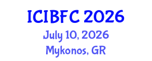 International Conference on Islamic Banking, Finance and Commerce (ICIBFC) July 10, 2026 - Mykonos, Greece International Conference on Islamic Banking, Finance and Commerce (ICIBFC) July 10, 2026 - Mykonos, Greece
