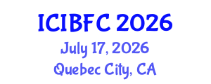 International Conference on Islamic Banking, Finance and Commerce (ICIBFC) July 17, 2026 - Quebec City, Canada International Conference on Islamic Banking, Finance and Commerce (ICIBFC) July 17, 2026 - Quebec City, Canada