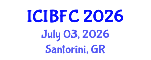 International Conference on Islamic Banking, Finance and Commerce (ICIBFC) July 03, 2026 - Santorini, Greece International Conference on Islamic Banking, Finance and Commerce (ICIBFC) July 03, 2026 - Santorini, Greece