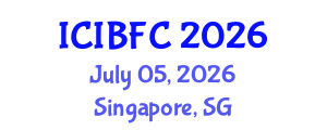 International Conference on Islamic Banking, Finance and Commerce (ICIBFC) July 05, 2026 - Singapore, Singapore International Conference on Islamic Banking, Finance and Commerce (ICIBFC) July 05, 2026 - Singapore, Singapore