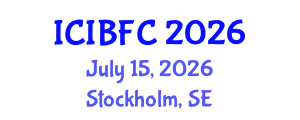 International Conference on Islamic Banking, Finance and Commerce (ICIBFC) July 15, 2026 - Stockholm, Sweden International Conference on Islamic Banking, Finance and Commerce (ICIBFC) July 15, 2026 - Stockholm, Sweden