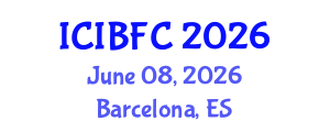 International Conference on Islamic Banking, Finance and Commerce (ICIBFC) June 08, 2026 - Barcelona, Spain International Conference on Islamic Banking, Finance and Commerce (ICIBFC) June 08, 2026 - Barcelona, Spain