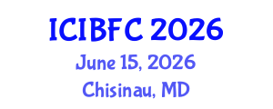 International Conference on Islamic Banking, Finance and Commerce (ICIBFC) June 15, 2026 - Chisinau, Republic of Moldova International Conference on Islamic Banking, Finance and Commerce (ICIBFC) June 15, 2026 - Chisinau, Republic of Moldova