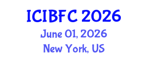 International Conference on Islamic Banking, Finance and Commerce (ICIBFC) June 01, 2026 - New York, United States International Conference on Islamic Banking, Finance and Commerce (ICIBFC) June 01, 2026 - New York, United States