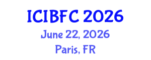 International Conference on Islamic Banking, Finance and Commerce (ICIBFC) June 22, 2026 - Paris, France International Conference on Islamic Banking, Finance and Commerce (ICIBFC) June 22, 2026 - Paris, France