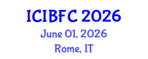 International Conference on Islamic Banking, Finance and Commerce (ICIBFC) June 01, 2026 - Rome, Italy International Conference on Islamic Banking, Finance and Commerce (ICIBFC) June 01, 2026 - Rome, Italy