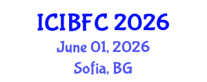 International Conference on Islamic Banking, Finance and Commerce (ICIBFC) June 01, 2026 - Sofia, Bulgaria International Conference on Islamic Banking, Finance and Commerce (ICIBFC) June 01, 2026 - Sofia, Bulgaria