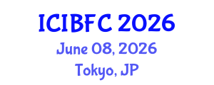 International Conference on Islamic Banking, Finance and Commerce (ICIBFC) June 08, 2026 - Tokyo, Japan International Conference on Islamic Banking, Finance and Commerce (ICIBFC) June 08, 2026 - Tokyo, Japan