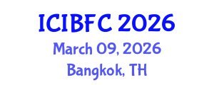 International Conference on Islamic Banking, Finance and Commerce (ICIBFC) March 09, 2026 - Bangkok, Thailand International Conference on Islamic Banking, Finance and Commerce (ICIBFC) March 09, 2026 - Bangkok, Thailand