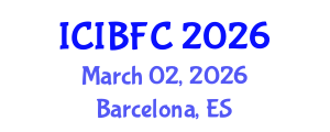 International Conference on Islamic Banking, Finance and Commerce (ICIBFC) March 02, 2026 - Barcelona, Spain International Conference on Islamic Banking, Finance and Commerce (ICIBFC) March 02, 2026 - Barcelona, Spain