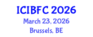 International Conference on Islamic Banking, Finance and Commerce (ICIBFC) March 23, 2026 - Brussels, Belgium International Conference on Islamic Banking, Finance and Commerce (ICIBFC) March 23, 2026 - Brussels, Belgium