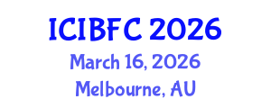 International Conference on Islamic Banking, Finance and Commerce (ICIBFC) March 16, 2026 - Melbourne, Australia International Conference on Islamic Banking, Finance and Commerce (ICIBFC) March 16, 2026 - Melbourne, Australia