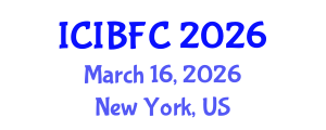 International Conference on Islamic Banking, Finance and Commerce (ICIBFC) March 16, 2026 - New York, United States International Conference on Islamic Banking, Finance and Commerce (ICIBFC) March 16, 2026 - New York, United States