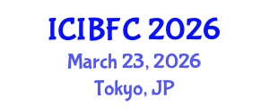 International Conference on Islamic Banking, Finance and Commerce (ICIBFC) March 23, 2026 - Tokyo, Japan International Conference on Islamic Banking, Finance and Commerce (ICIBFC) March 23, 2026 - Tokyo, Japan