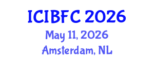 International Conference on Islamic Banking, Finance and Commerce (ICIBFC) May 11, 2026 - Amsterdam, Netherlands International Conference on Islamic Banking, Finance and Commerce (ICIBFC) May 11, 2026 - Amsterdam, Netherlands