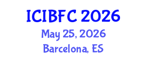 International Conference on Islamic Banking, Finance and Commerce (ICIBFC) May 25, 2026 - Barcelona, Spain International Conference on Islamic Banking, Finance and Commerce (ICIBFC) May 25, 2026 - Barcelona, Spain