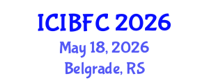 International Conference on Islamic Banking, Finance and Commerce (ICIBFC) May 18, 2026 - Belgrade, Serbia International Conference on Islamic Banking, Finance and Commerce (ICIBFC) May 18, 2026 - Belgrade, Serbia