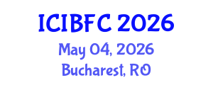 International Conference on Islamic Banking, Finance and Commerce (ICIBFC) May 04, 2026 - Bucharest, Romania International Conference on Islamic Banking, Finance and Commerce (ICIBFC) May 04, 2026 - Bucharest, Romania