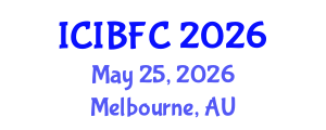 International Conference on Islamic Banking, Finance and Commerce (ICIBFC) May 25, 2026 - Melbourne, Australia International Conference on Islamic Banking, Finance and Commerce (ICIBFC) May 25, 2026 - Melbourne, Australia
