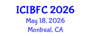 International Conference on Islamic Banking, Finance and Commerce (ICIBFC) May 18, 2026 - Montreal, Canada International Conference on Islamic Banking, Finance and Commerce (ICIBFC) May 18, 2026 - Montreal, Canada