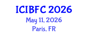 International Conference on Islamic Banking, Finance and Commerce (ICIBFC) May 11, 2026 - Paris, France International Conference on Islamic Banking, Finance and Commerce (ICIBFC) May 11, 2026 - Paris, France