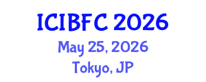 International Conference on Islamic Banking, Finance and Commerce (ICIBFC) May 25, 2026 - Tokyo, Japan International Conference on Islamic Banking, Finance and Commerce (ICIBFC) May 25, 2026 - Tokyo, Japan
