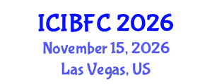 International Conference on Islamic Banking, Finance and Commerce (ICIBFC) November 15, 2026 - Las Vegas, United States International Conference on Islamic Banking, Finance and Commerce (ICIBFC) November 15, 2026 - Las Vegas, United States