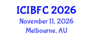 International Conference on Islamic Banking, Finance and Commerce (ICIBFC) November 11, 2026 - Melbourne, Australia International Conference on Islamic Banking, Finance and Commerce (ICIBFC) November 11, 2026 - Melbourne, Australia