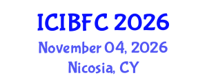 International Conference on Islamic Banking, Finance and Commerce (ICIBFC) November 04, 2026 - Nicosia, Cyprus International Conference on Islamic Banking, Finance and Commerce (ICIBFC) November 04, 2026 - Nicosia, Cyprus
