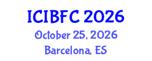 International Conference on Islamic Banking, Finance and Commerce (ICIBFC) October 25, 2026 - Barcelona, Spain International Conference on Islamic Banking, Finance and Commerce (ICIBFC) October 25, 2026 - Barcelona, Spain