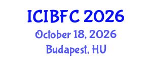 International Conference on Islamic Banking, Finance and Commerce (ICIBFC) October 18, 2026 - Budapest, Hungary International Conference on Islamic Banking, Finance and Commerce (ICIBFC) October 18, 2026 - Budapest, Hungary